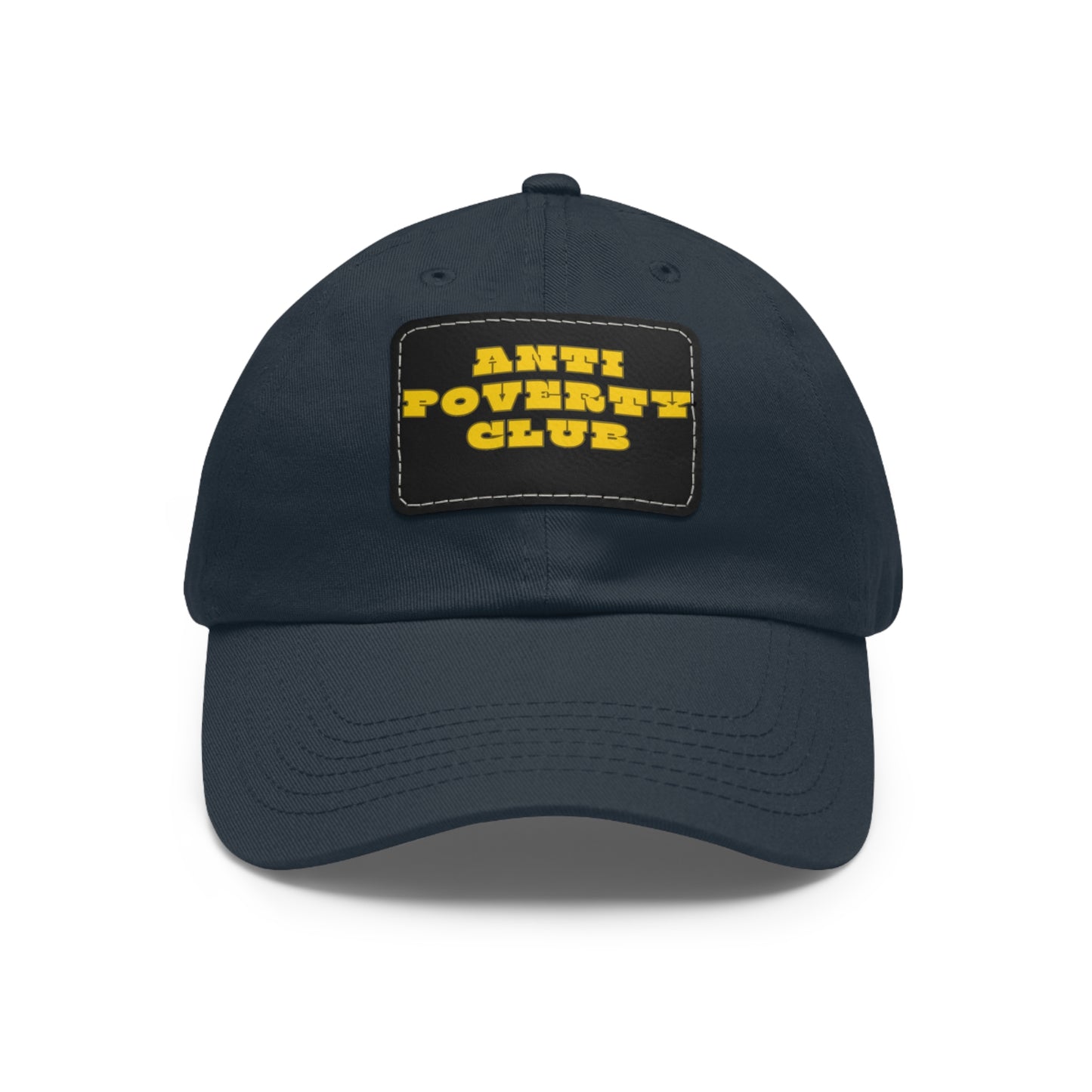 Anti Poverty Club Dad Hat with Leather Patch (Rectangle)