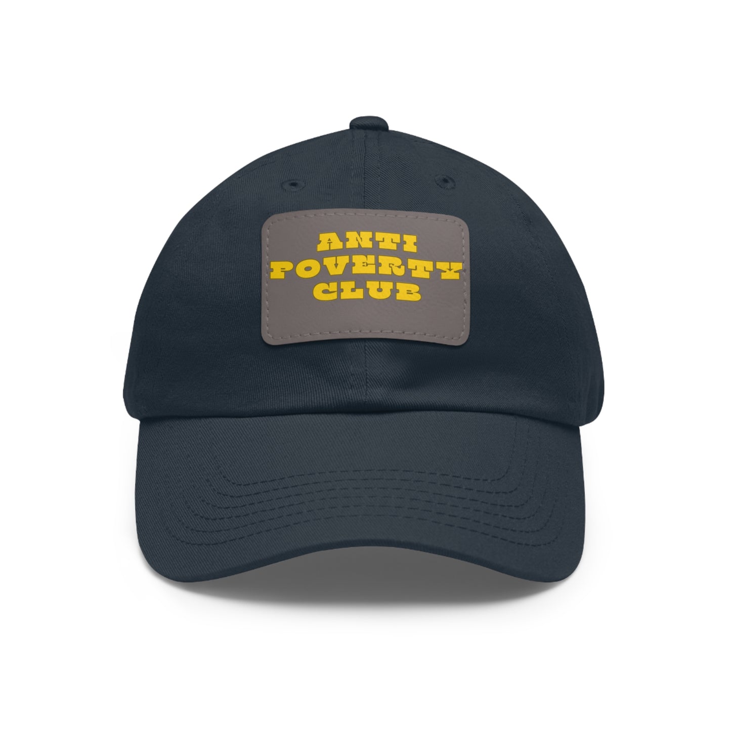 Anti Poverty Club Dad Hat with Leather Patch (Rectangle)