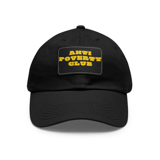 Anti Poverty Club Dad Hat with Leather Patch (Rectangle)