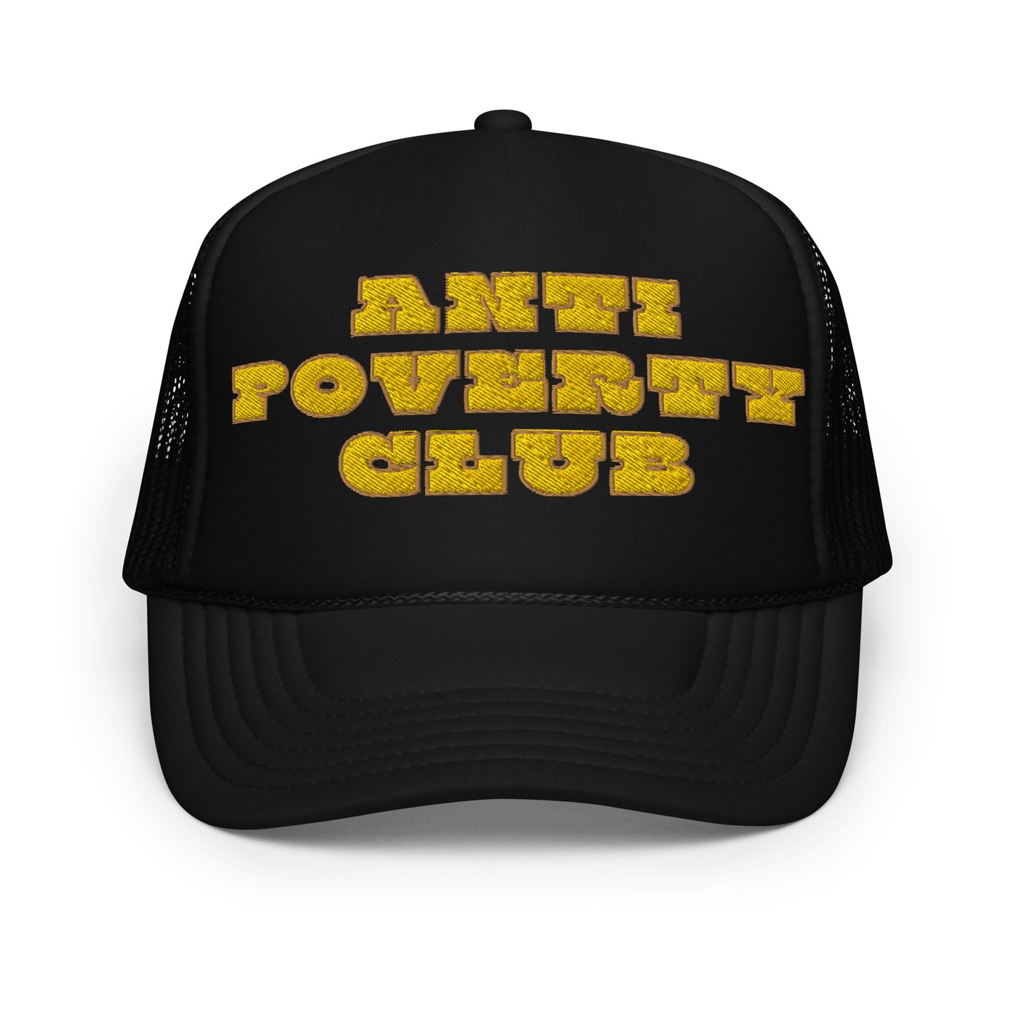 Anti Poverty Club Foam Ttrucker Hat