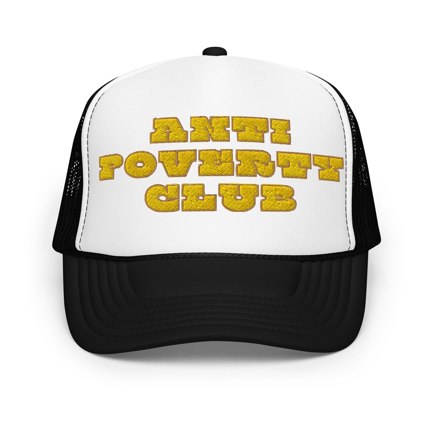 Anti Poverty Club Foam Ttrucker Hat